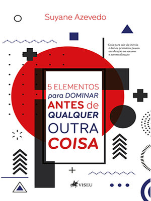 cover image of 5 Elementos para Dominar Antes de Qualquer Outra Coisa